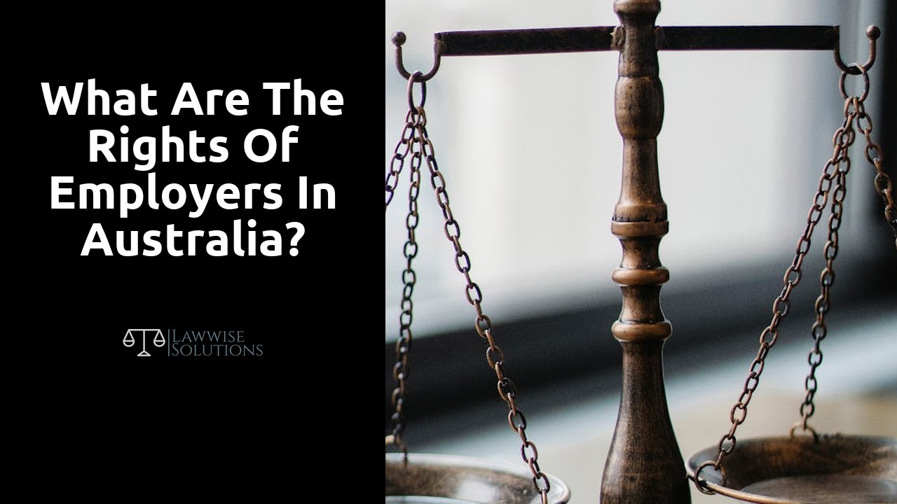 What are the rights of employers in Australia?